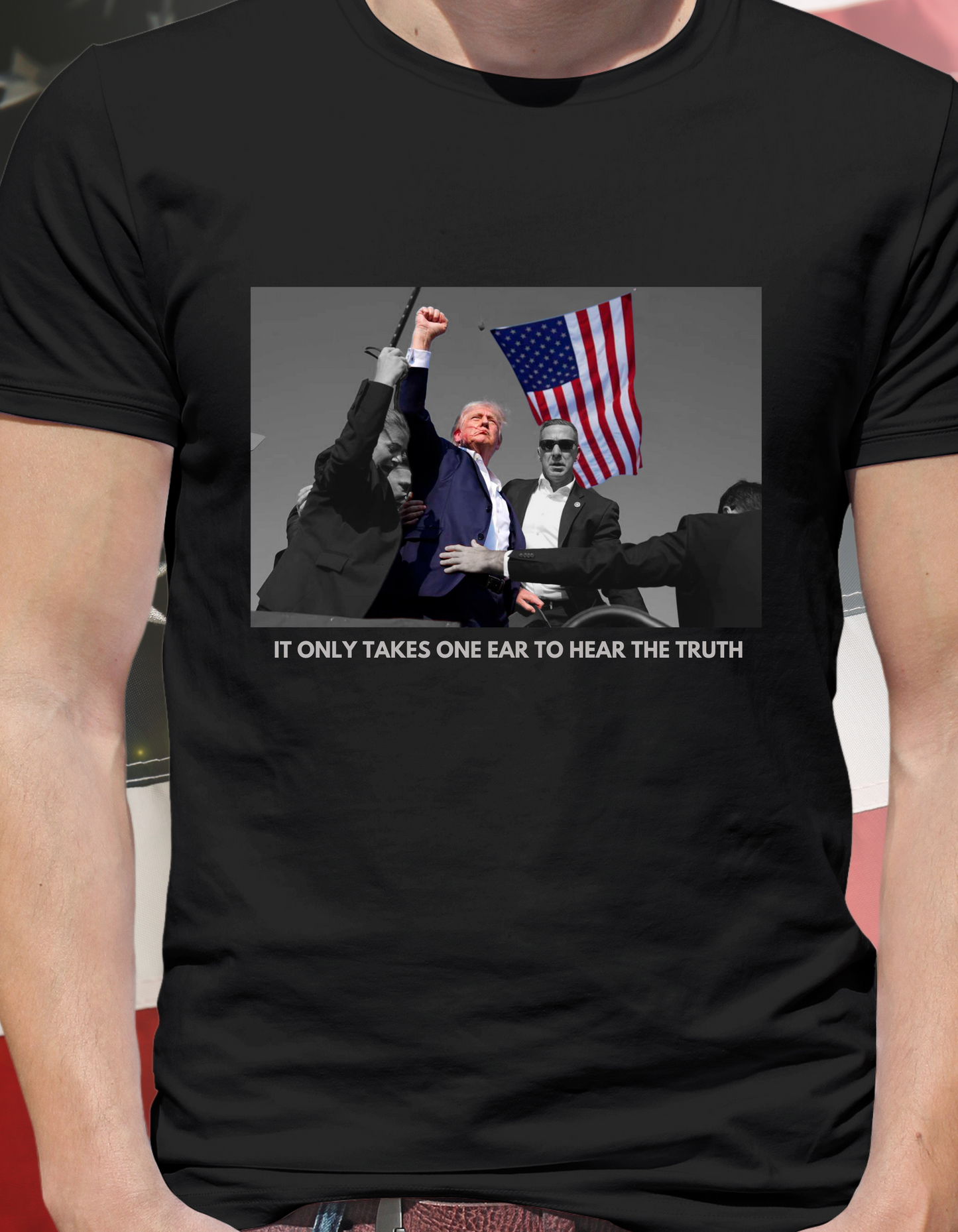Trump It Only Takes One Ear To Hear The Truth Shirt(minimal edition)