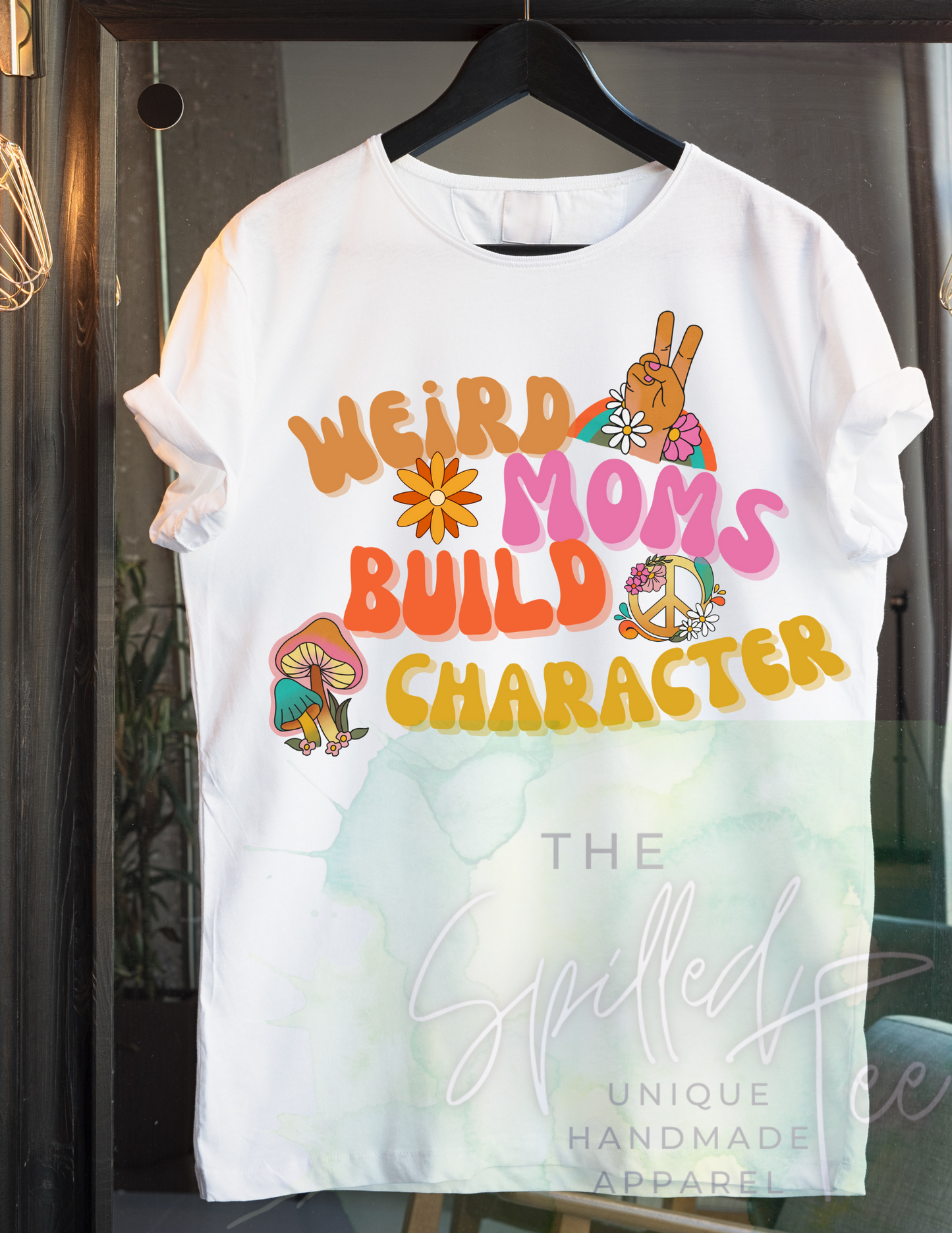 Weird Moms Build Character Graphic