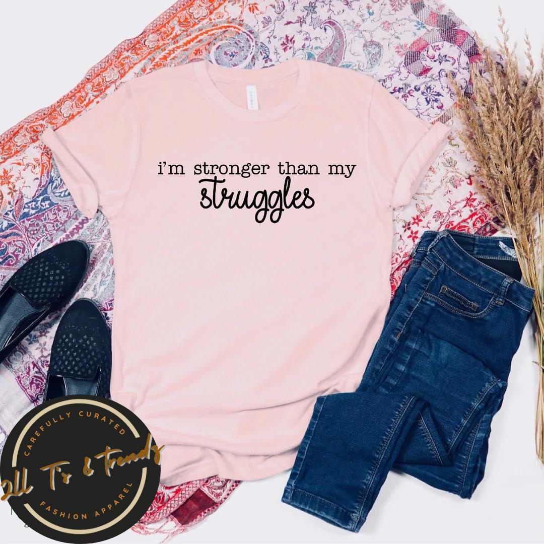 Stronger Then Your Struggles