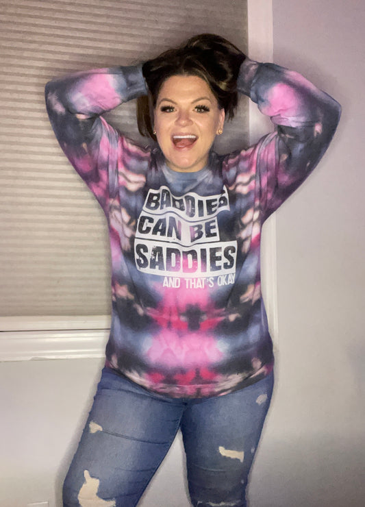 Baddies Can Be Saddies Crewneck