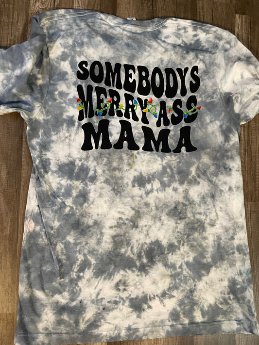 Somebody’s Merry Ass Mama