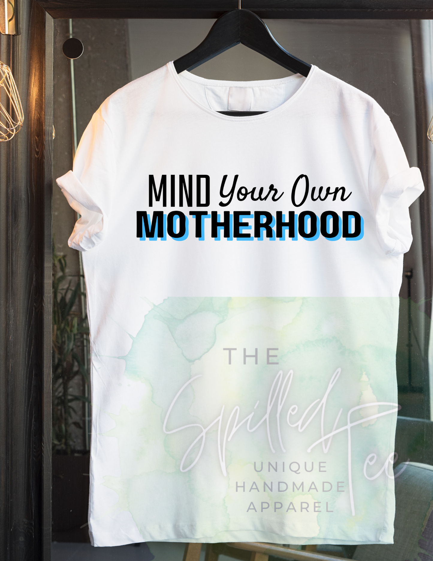 Mind Your Own Motherhood Graphic