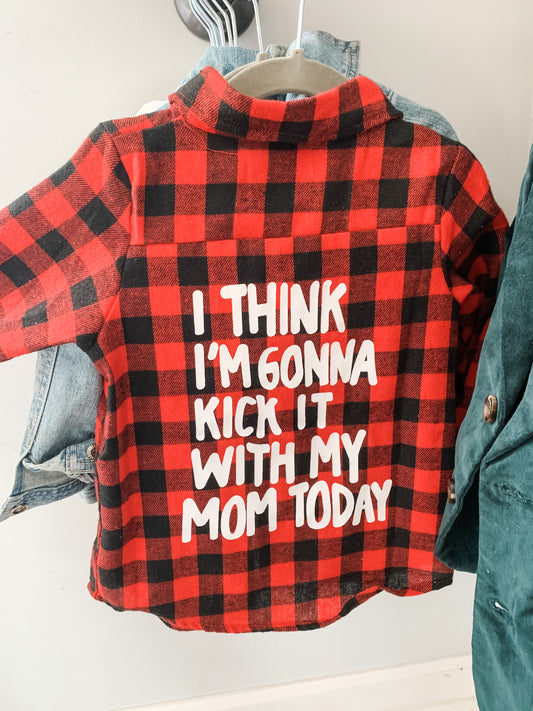 Kickin it with Mom button down